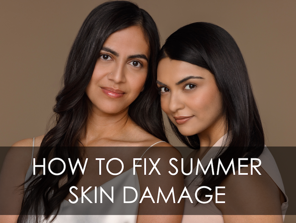 How to Fix Summer Skin Damage
